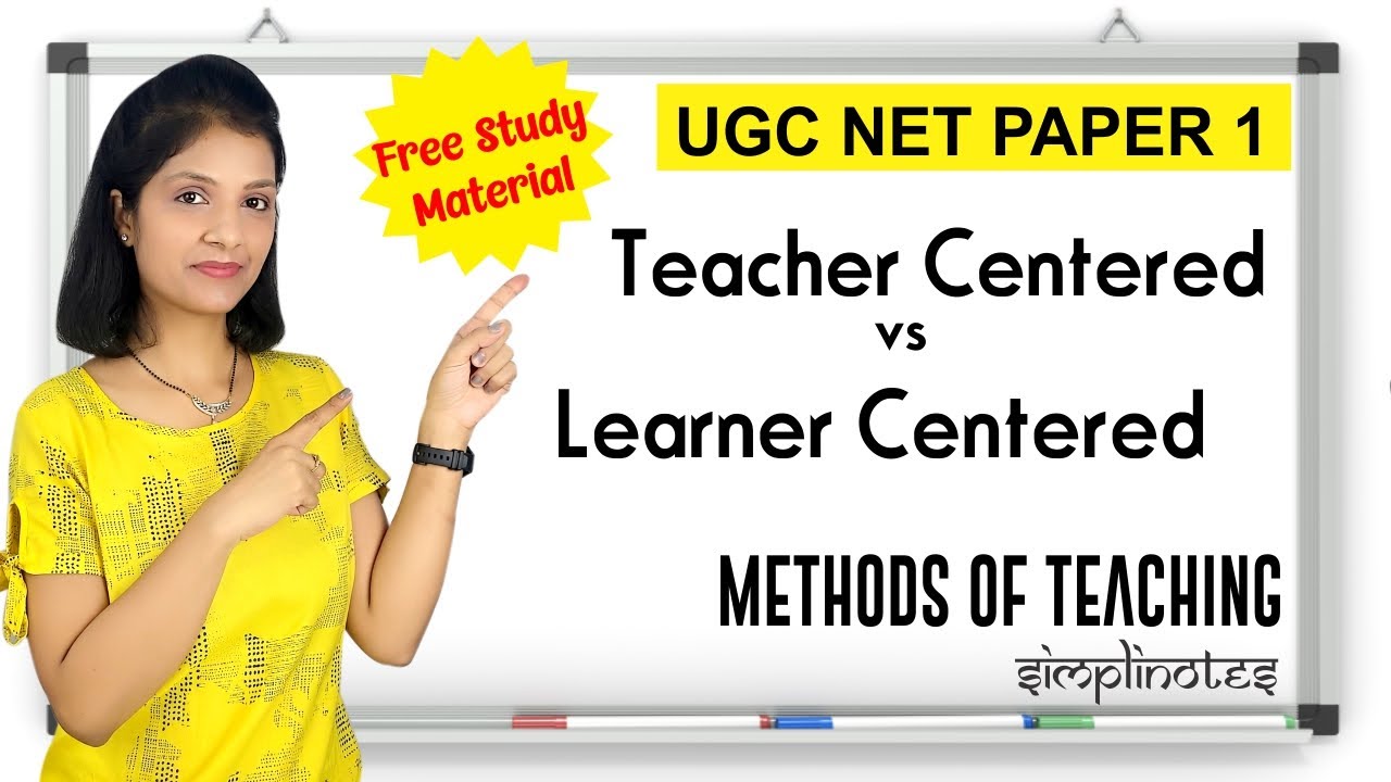 UGC NET Paper 1 I Teacher centered Vs Learner Centered Methods of Teaching I Teaching Aptitude
