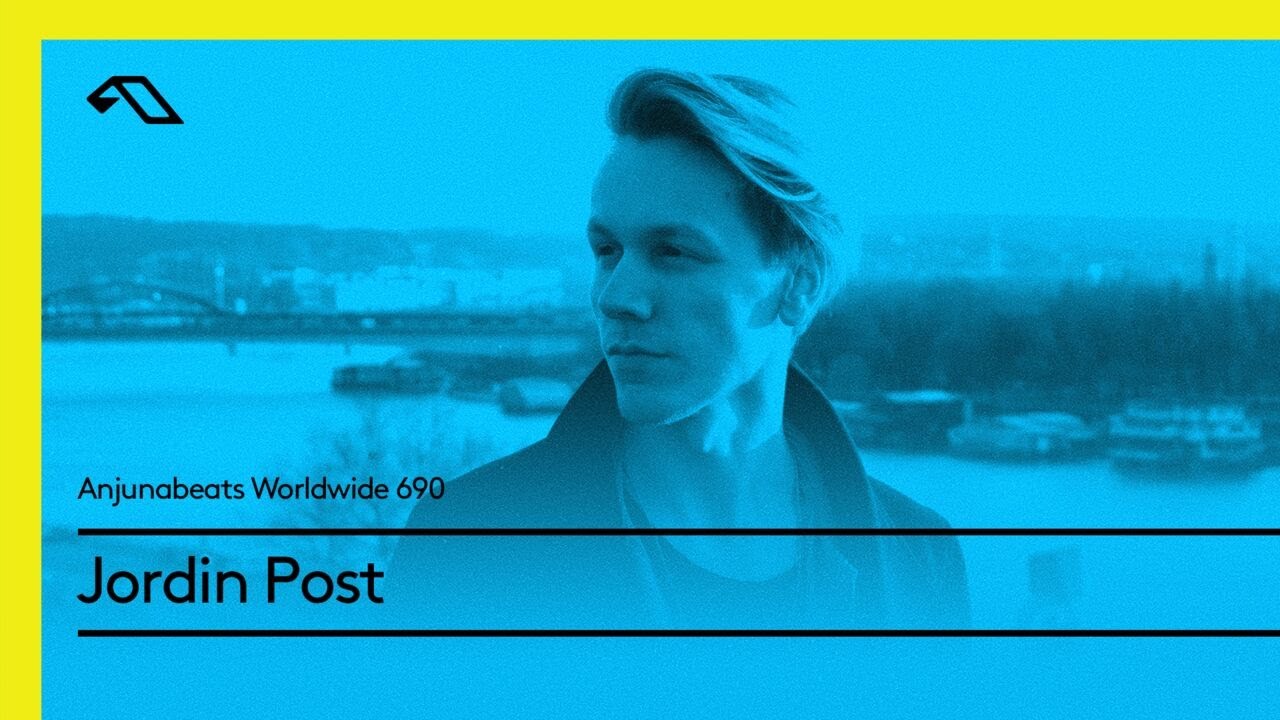Anjunabeats Worldwide 690 with Jordin Post