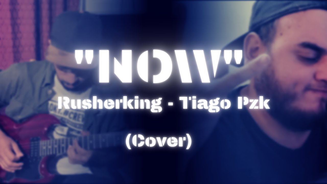 Rusherking &bull; Tiago Pzk - 