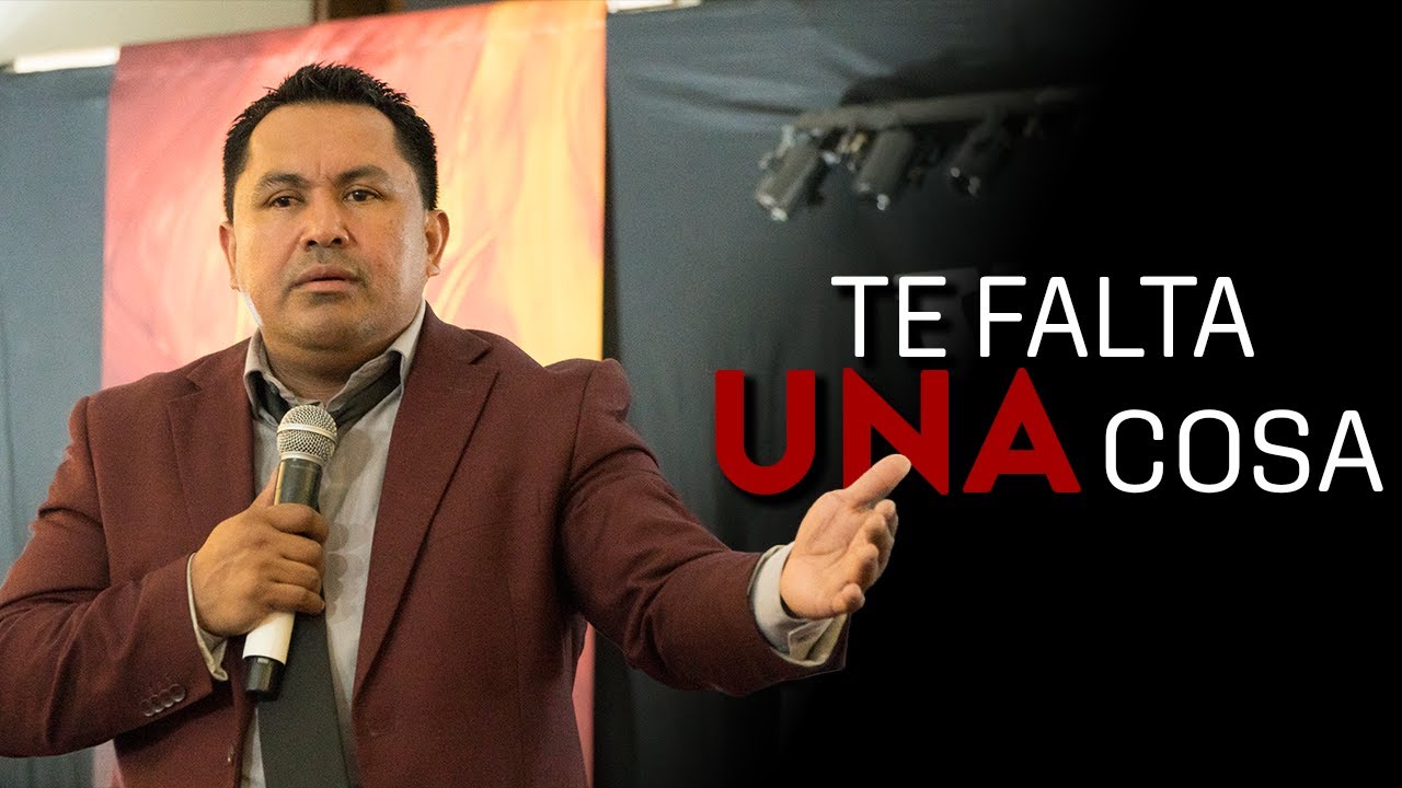AUN TE FALTA UNA COSA | PREDICA CRISTIANA