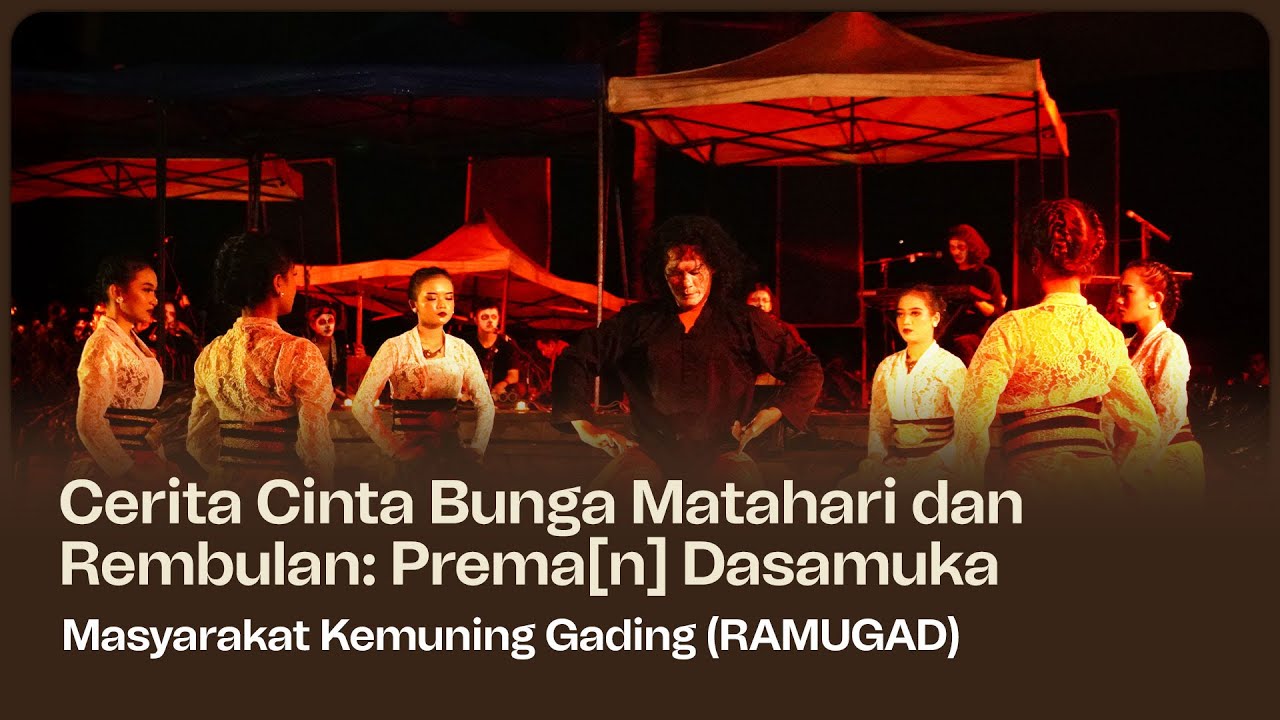 Cerita Cinta Bunga Matahari & Rembulan: Prema(n) Dasamuka oleh Masyarakat Kemuning Gading (RAMUGAD)
