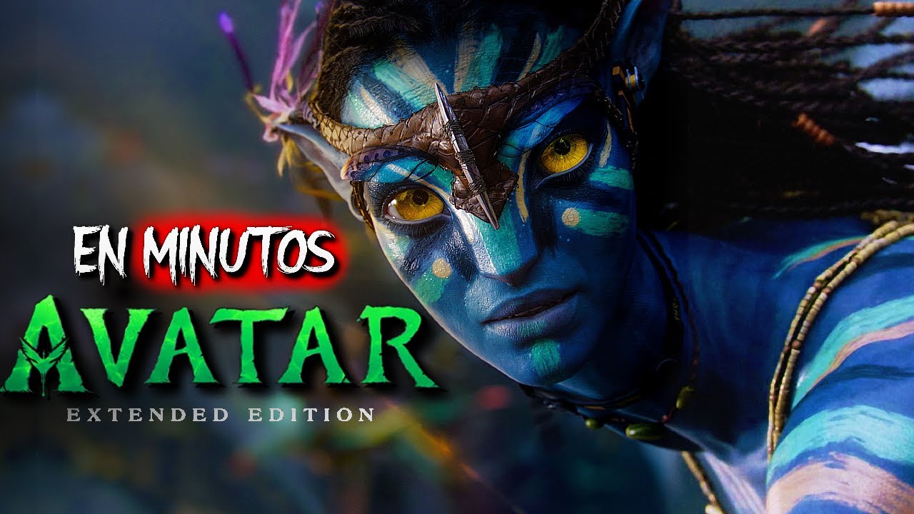 AVATAR (Versión Extendida) RESUMEN EN 20 MINUTOS
