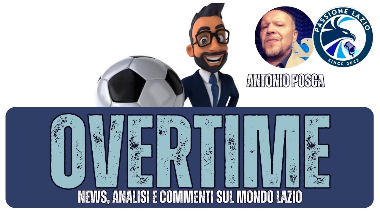 OVERTIME – La nuova rubrica di Passione Lazio – 14/01/2026