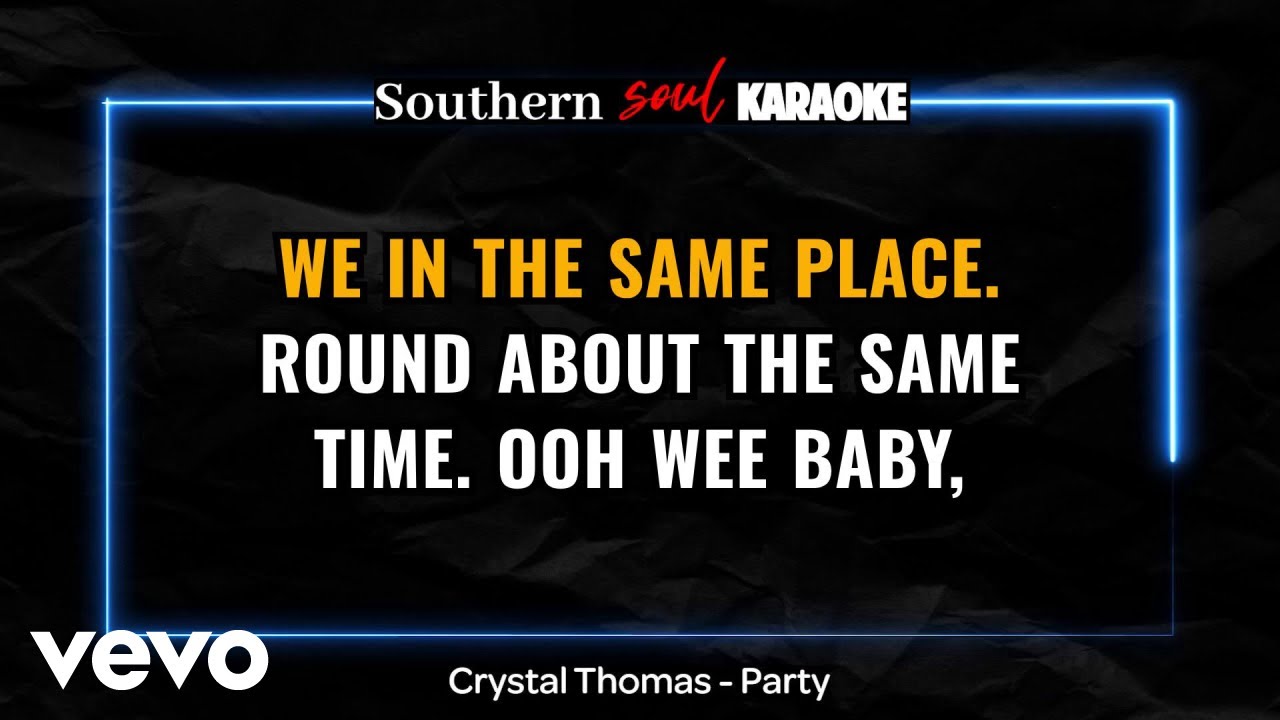 SouthernSoulKTV, Crystal Thomas - Party (Karaoke)