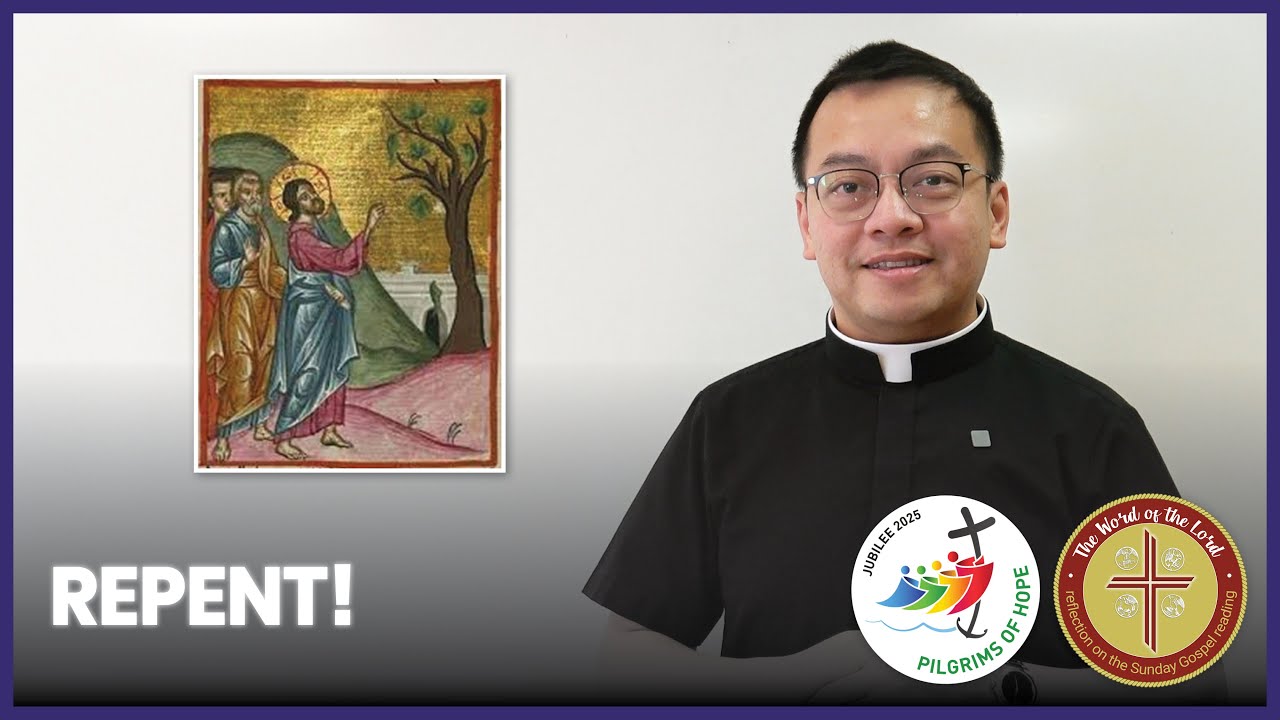 Repent! | The Word of the Lord with Fr. Rector | 3rd Sunday of Lent, Year C