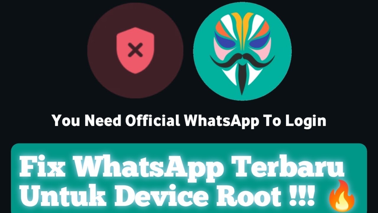 Tutorial Bypass/Fix WhatsApp Need Official Terbaru !!!