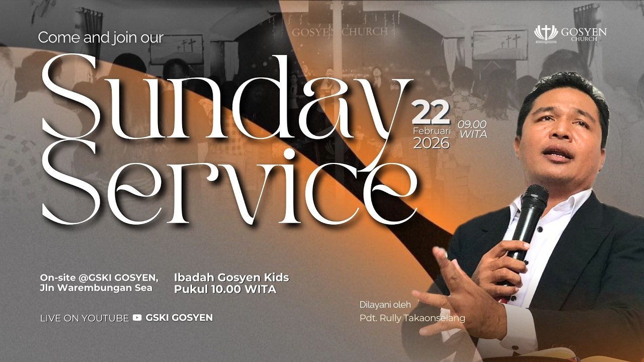 SUNDAY SERVICE | Pdt. Rully Takaonselang | 22 Februari 2026 | 09.00 Wita