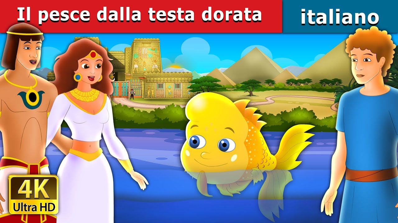 Il pesce dalla testa dorata | The Golden Headed Fish in Italiani | Fiabe Italiane @Italian Fairy Tales