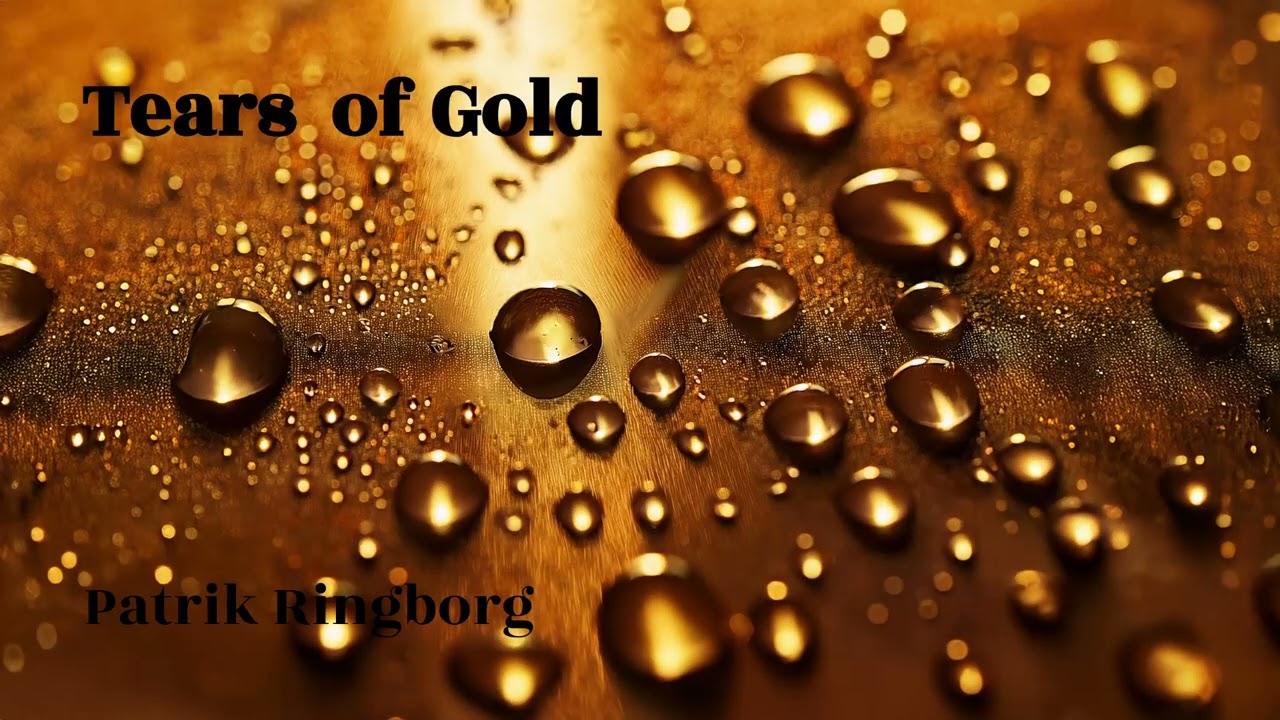 Patrik Ringborg - Tears of Gold