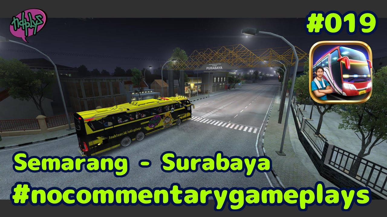 BUS Simulator Indonesia (BUSSID) | No Commentary GameplayEpisode 19 : Semarang – Surabaya