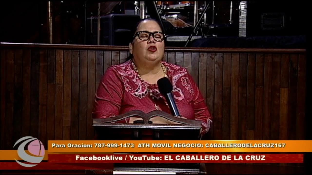 Culto al Altísimo - Iglesia el Caballero de la Cruz, Pastora Iris N. Torres