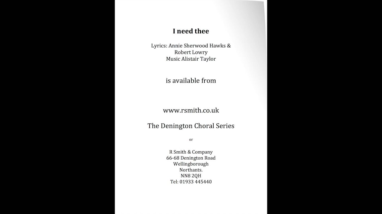 I need thee - Music: Alastair Taylor (SSA visual SATB Audio)