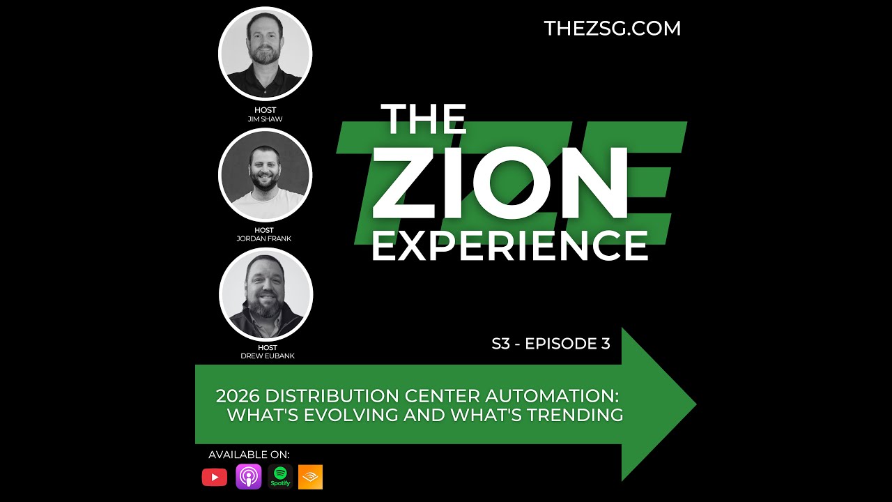 TZE Season 3 Episode 3: 2026 Distribution Center Automation: What's Evolving and What's Trending
