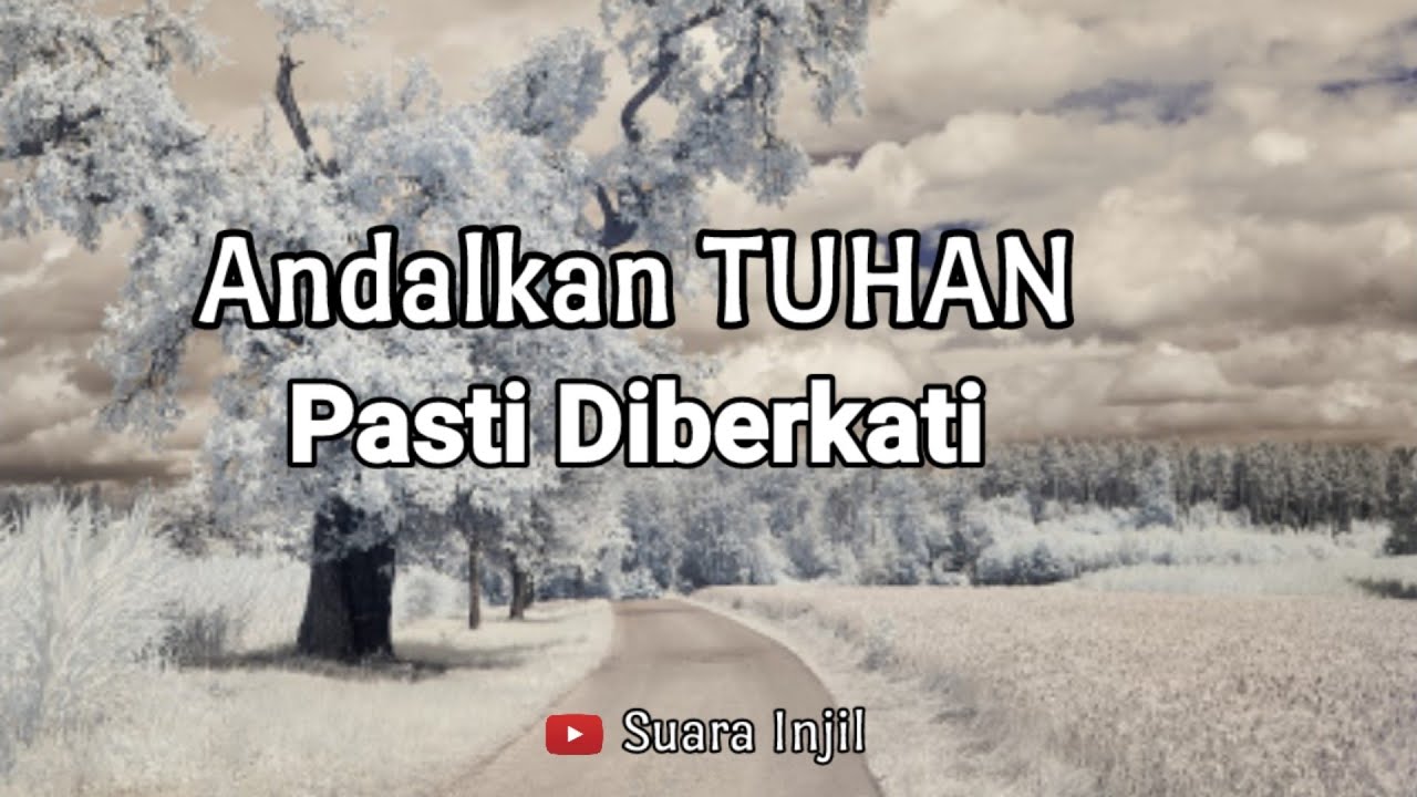 Andalkan TUHAN Pasti Diberkati. Renungan Dan Doa Malam Suara Injil.