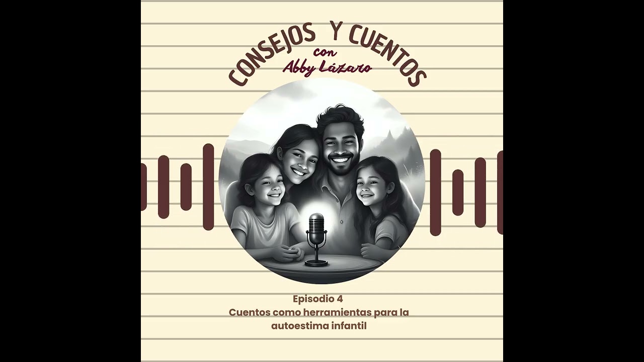 Ep.4 Cuentos infantiles como herramientas para la autoestima