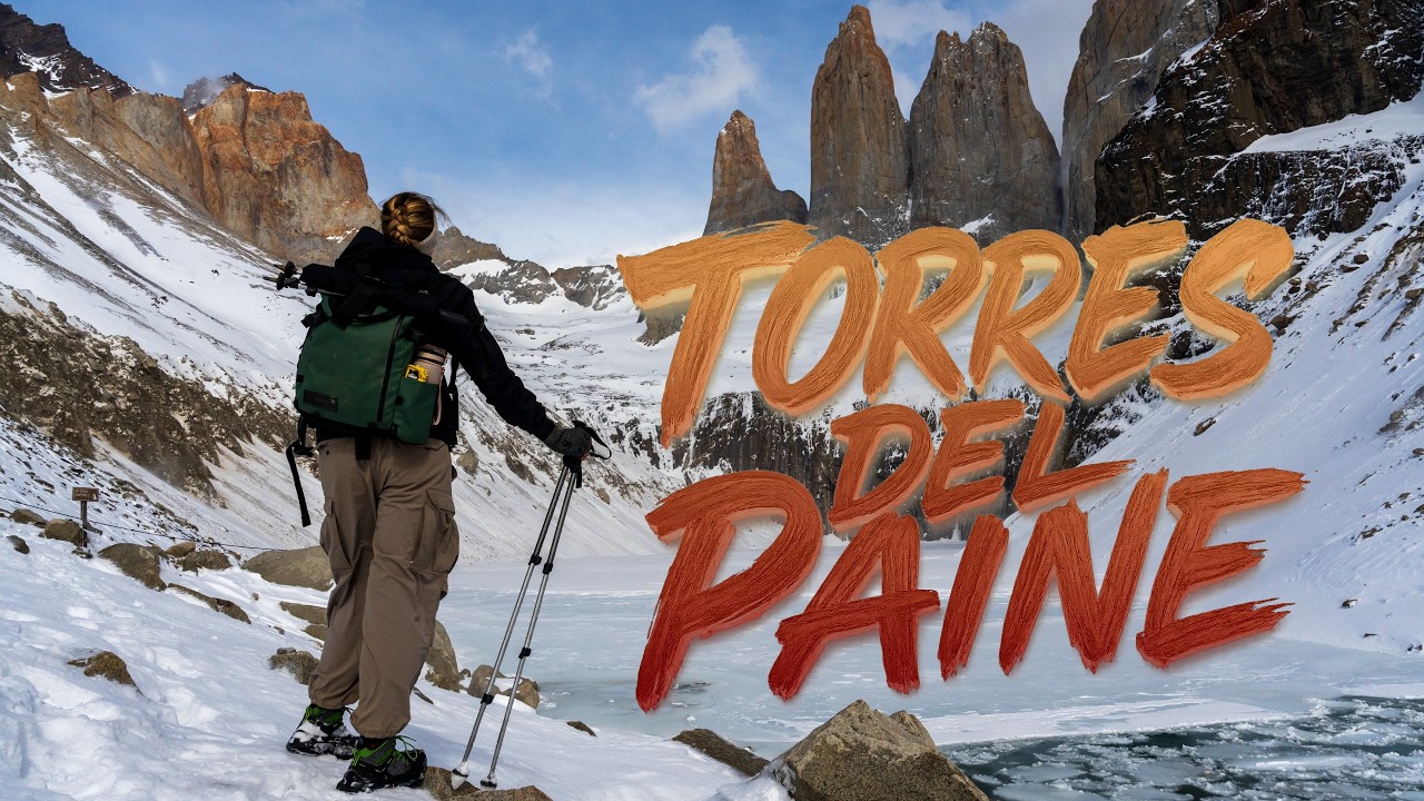 Vlog #118 CHILI 🇨🇱 : L’ascension mythique de Torres del Paine