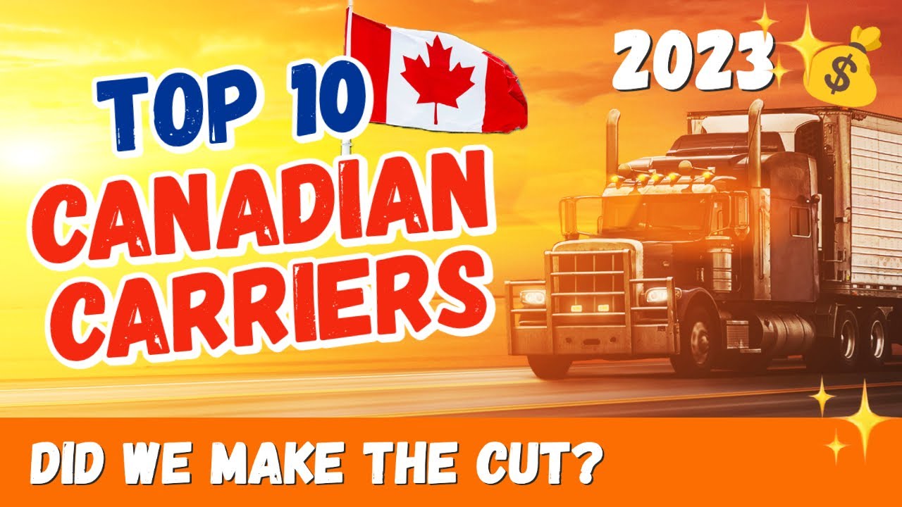 Top 10 Canadian Trucking Carriers in 2023