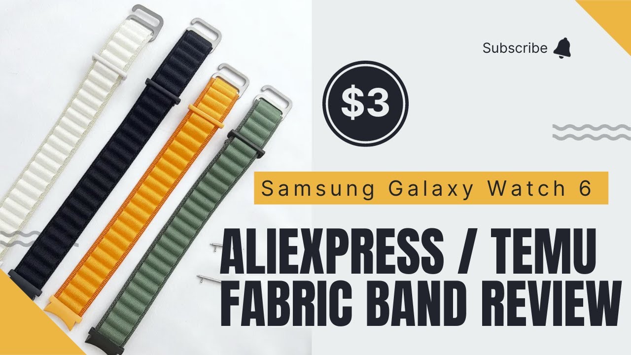 $3 Samsung Watch 6 Fabric Band from Aliexpress/Temu Review