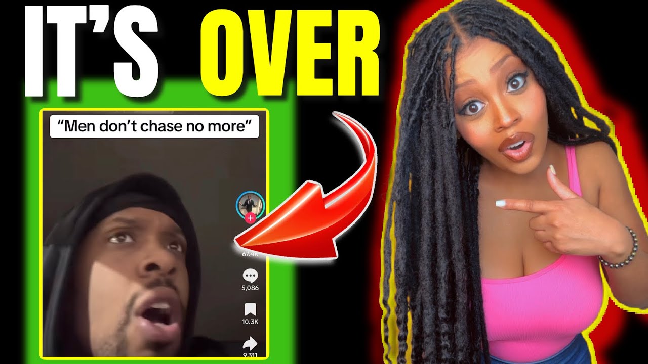 MEN CHASING WOMEN IS OVER | MEN ARE FED UP