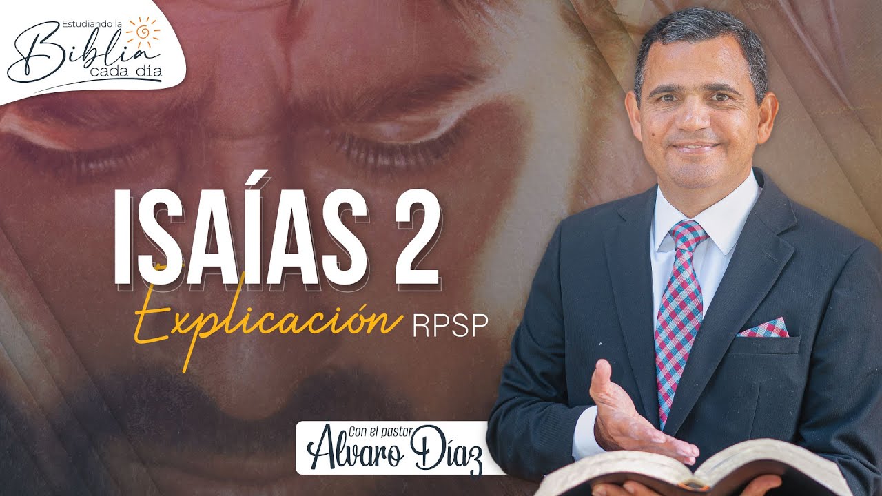 Reinado universal de Jehová - Isaías 2 | Reavivados por su Palabra | #RPSP