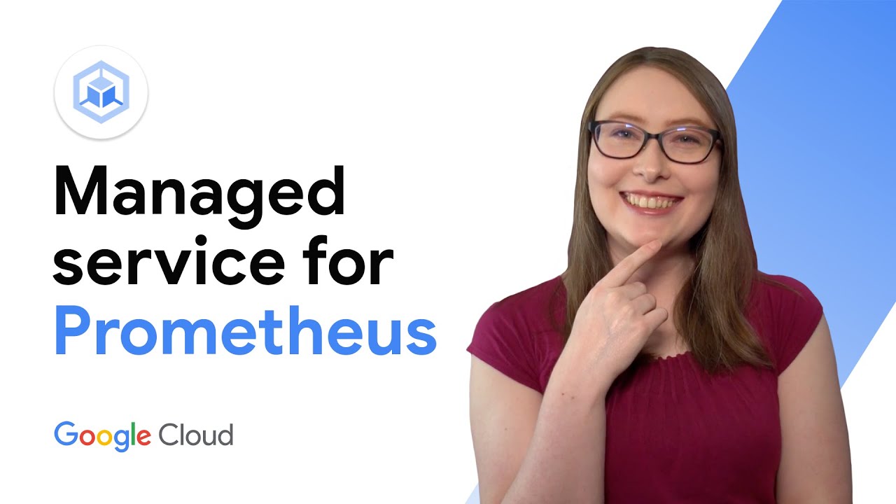 Google Cloud Managed Service for Prometheus