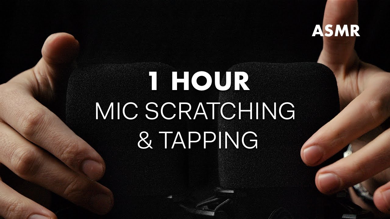 ASMR 1 Hour of Brain Melting Mic Scratching & Mic Tapping, 100% Tingles (NO TALKING)