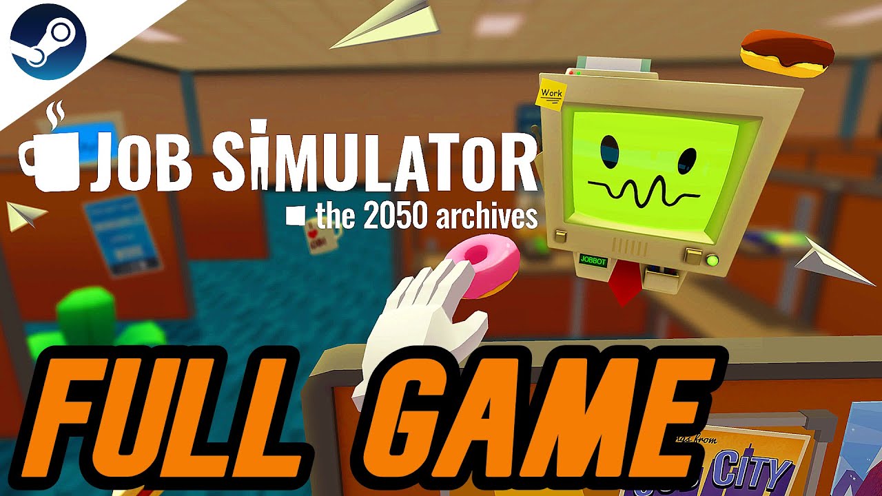 Job Simulator VR FULL WALKTHROUGH [NO COMMENTARY] 1080P 60FPS