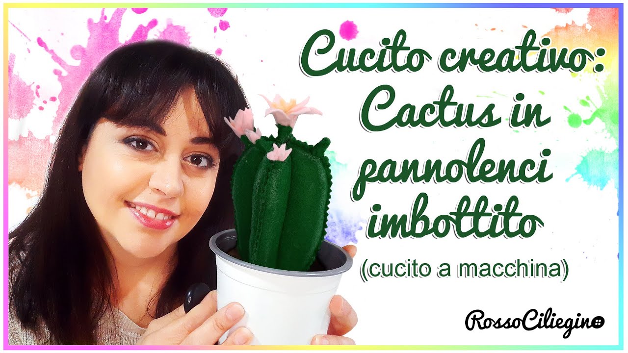 Cucito creativo: Cactus in pannolenci imbottito #tutorial #cucitocreativo #cactus #cactusmania