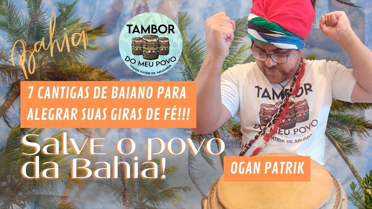 Os melhores pontos de baiano | Umbanda - 7 Cantigas para a baianada Ogan Patrik 🥥🤠📿✝️