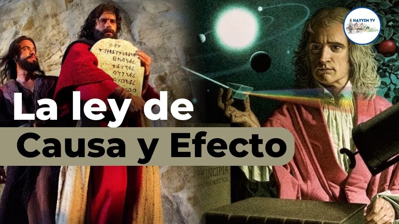 La ley de Causa y Efecto: ¿quién la enunció primero,  Moises o Isaac Newton? | Rab Dan ben Avraham.