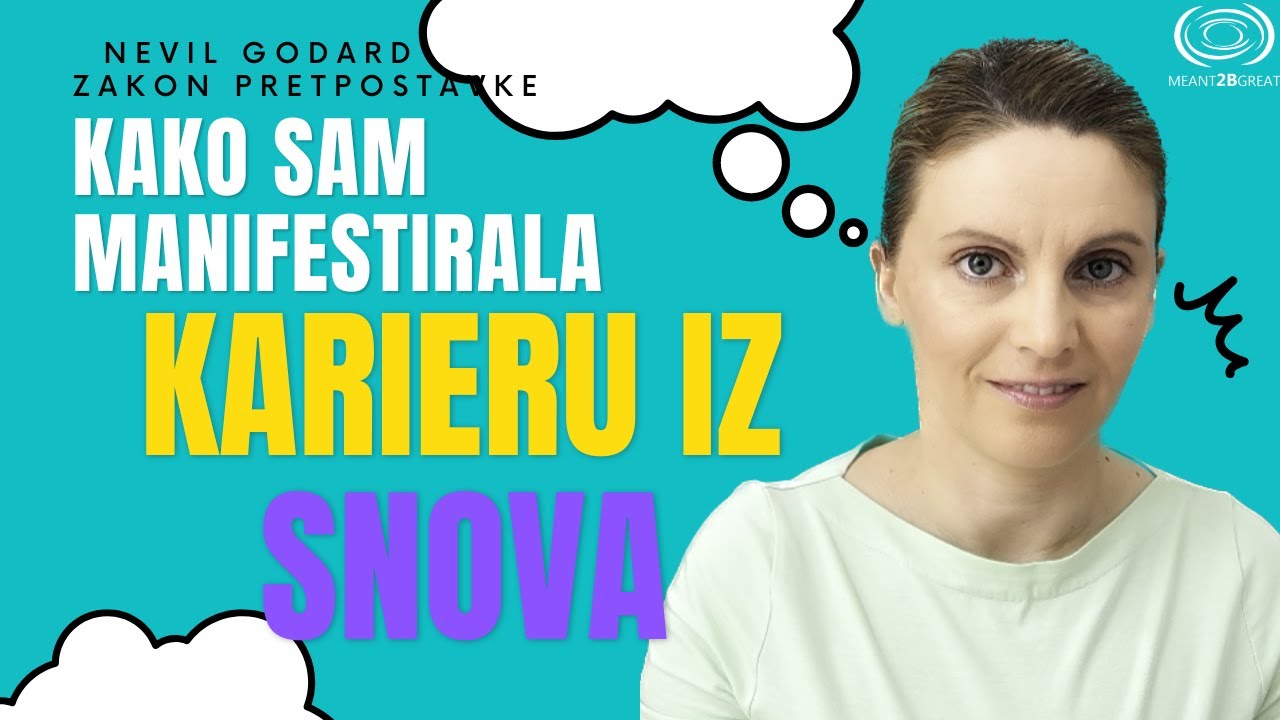 Posao iz snova Nevil Godard| Law of assumption