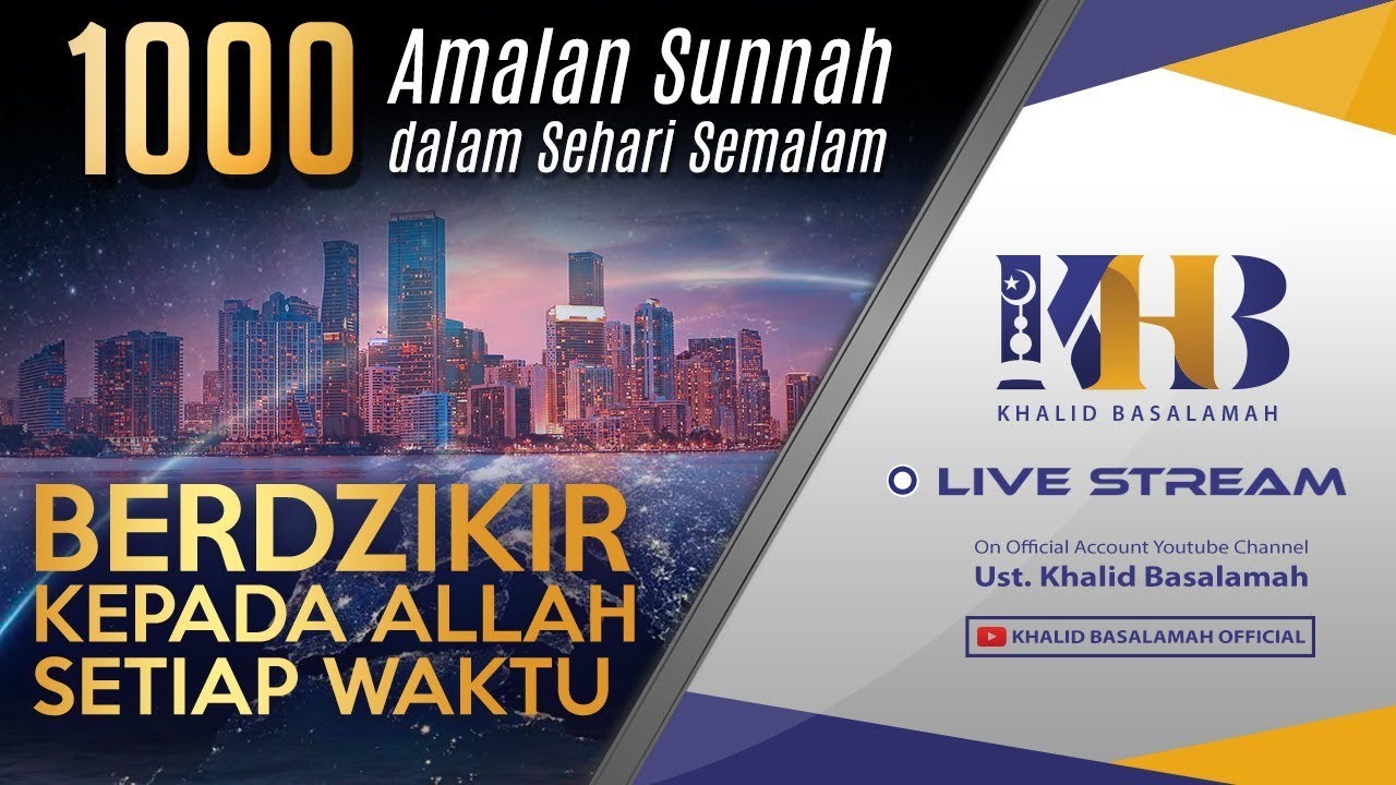 1000 Amalan Sunnah - Berdzikir kepada Allah pada Setiap Waktu
