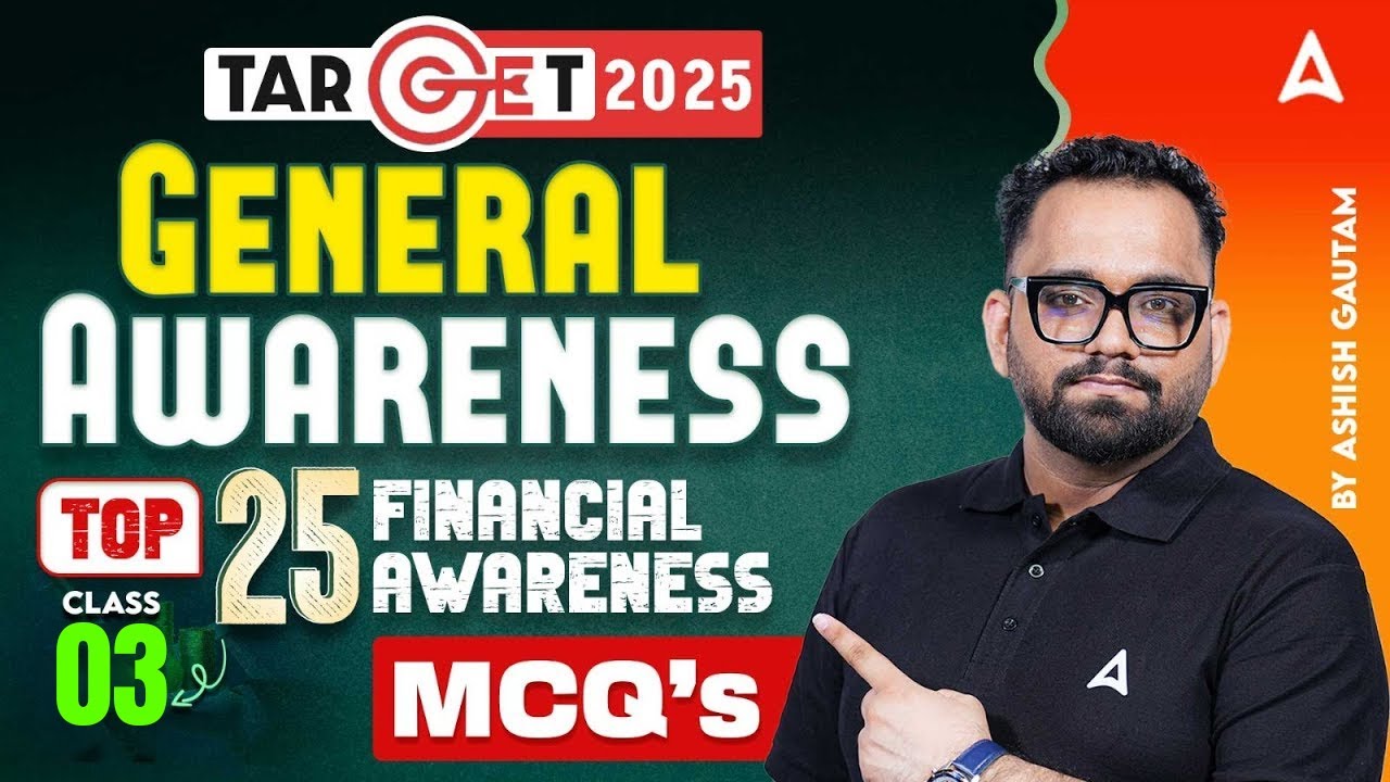 Bank Exam 2025 Financial Awareness Class 3 | General Awareness Top 25 MCQs by Ashish Gautam
