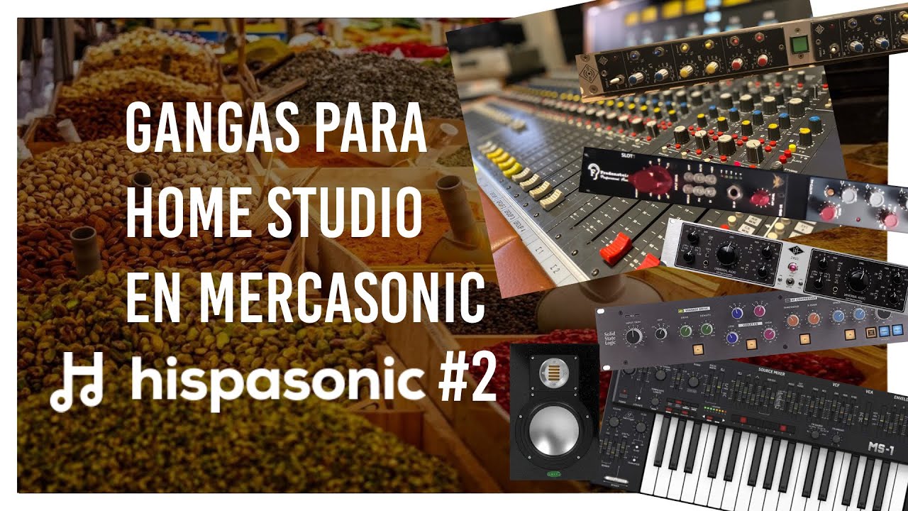 Gangas para Home Studio en Mercasonic Hispasonic #2