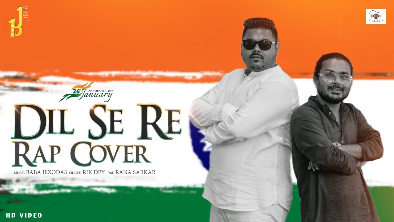 Dil Se Re Rap Cover | Baba Jexodas | Rik Dey, Rana Sarkar | A. R. Rahman