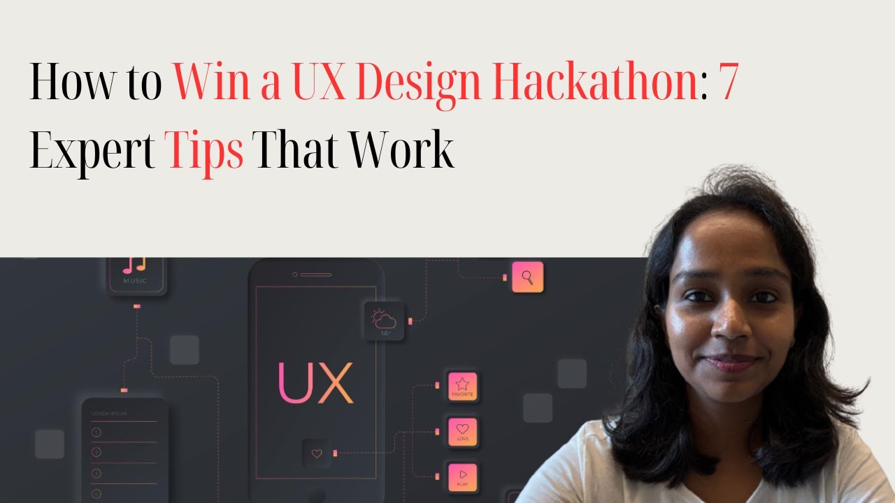 How to Win a UX Design Hackathon: 7 Expert Tips That Work #UXDesignHackathon