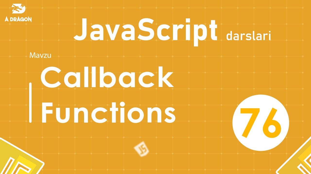 076.Callback Functions  | JavaScript darslari | O'zbek tilida | JavaScript Amaliyot