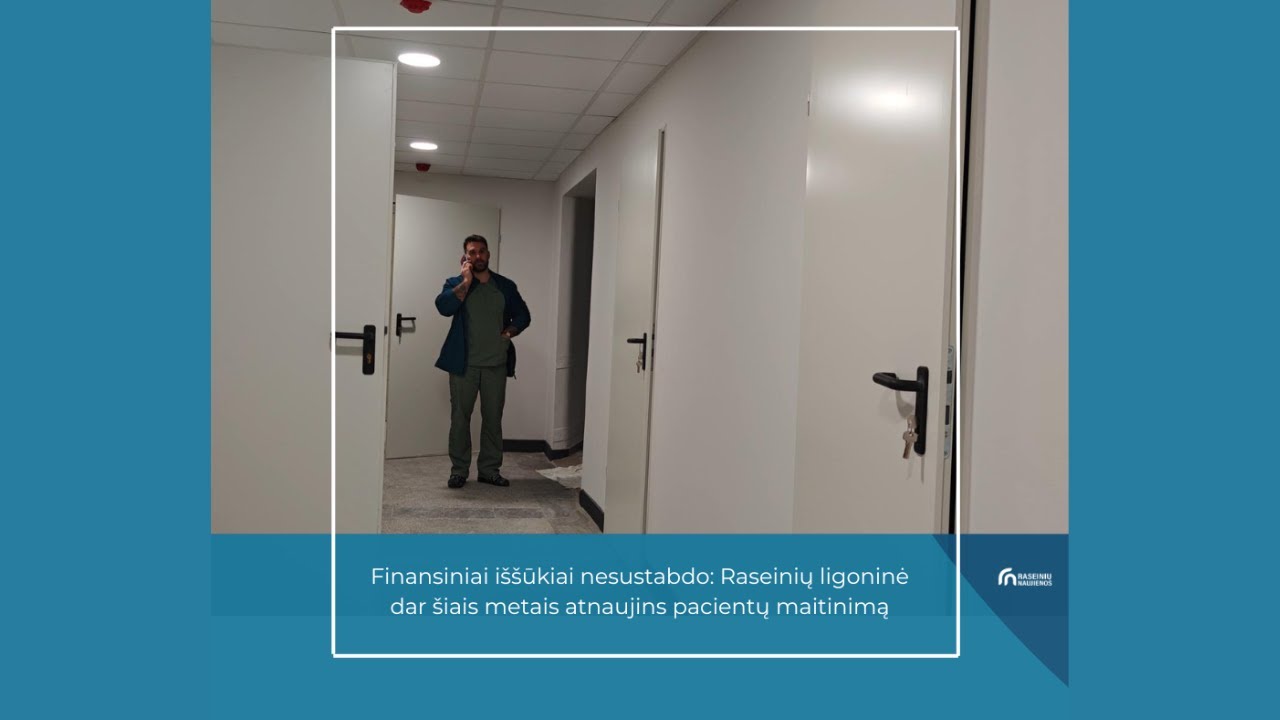 Finansiniai iššūkiai nesustabdo: Raseinių ligoninė dar šiais metais atnaujins pacientų maitinimą