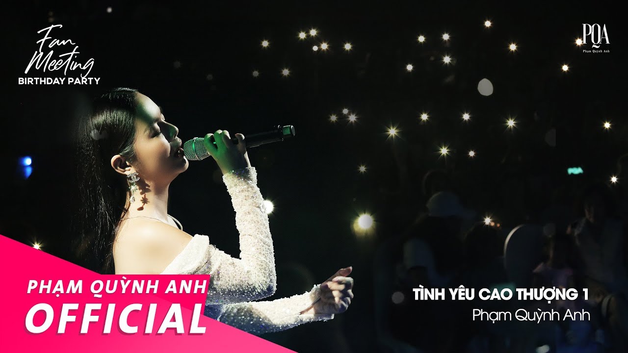 [Stay home with PQA] Tình Yêu Cao Thượng 1 | Phạm Quỳnh Anh | Fan Meeting
