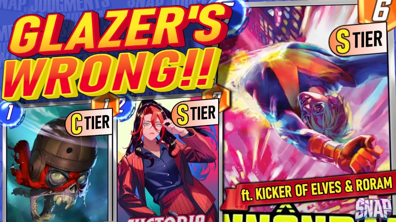 Glazer is WRONG about the Tier of these Marvel Snap Cards