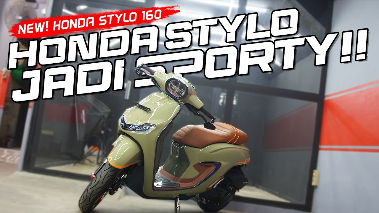 SEGINI BIAYANYA!! Modifikasi Honda Stylo 160