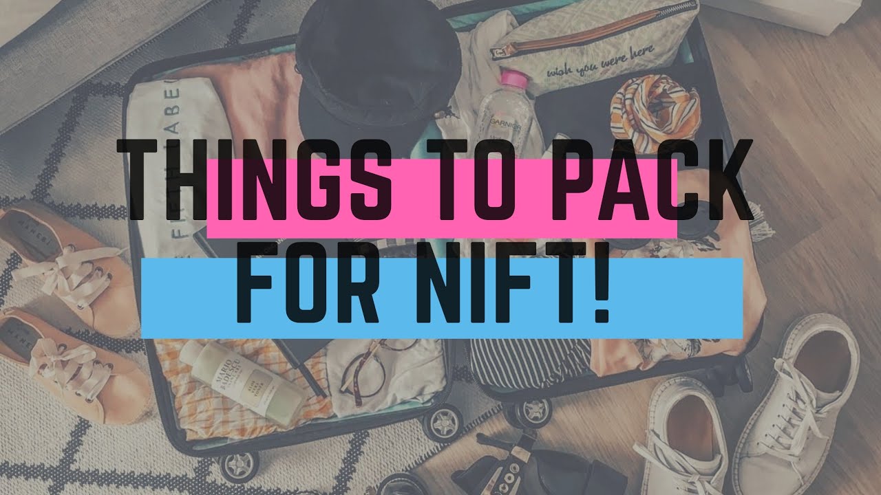 Things To Pack For NIFT || NIFT Stationery List || NIFT Hostel Basics || NIFT First Year Overview