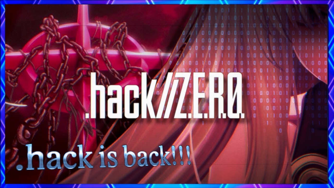 .hack Is Back — Z.E.R.O Just Got Revealed!