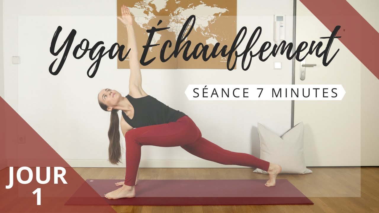 7 min YOGA &Eacute;CHAUFFEMENT CORPS ENTIER - Jour 1 - D&eacute;fi 28 Jours de Yoga 'De La T&ecirc;te Aux Pieds'