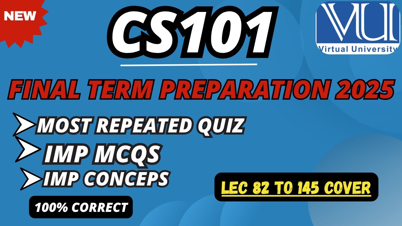CS101 FINALTERM PREPARATION 2025 | Important MCQs + Answers