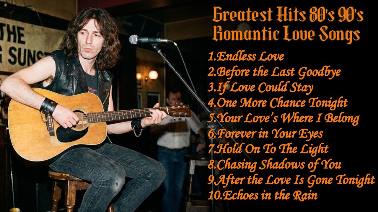 🎸Greatest Hits 80s 90s Romantic 💖 Love Songs Soft Rock Ballads Endless Love Vol.17