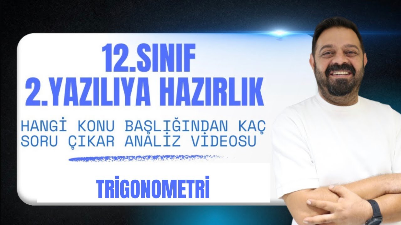 12. Sınıf Yazılıya Hazırlık | Trigonometri | Full Tekrar