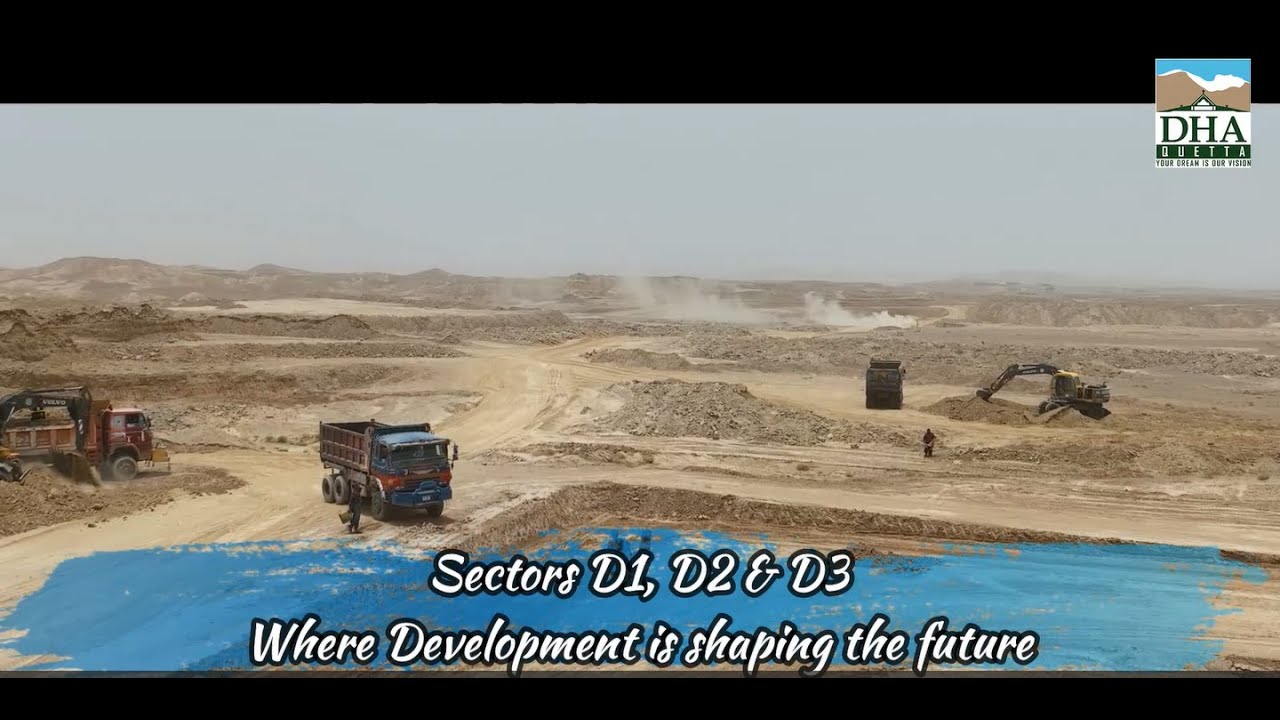 DHA Quetta - Development Update  Sectors D1, D2 & D3