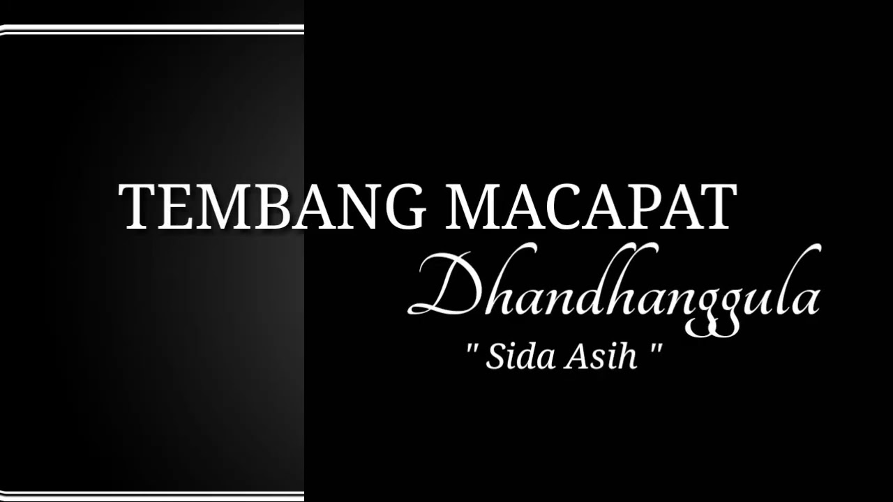 TEMBANG DHANDHANGGULA dan Artinya | Sido Asih