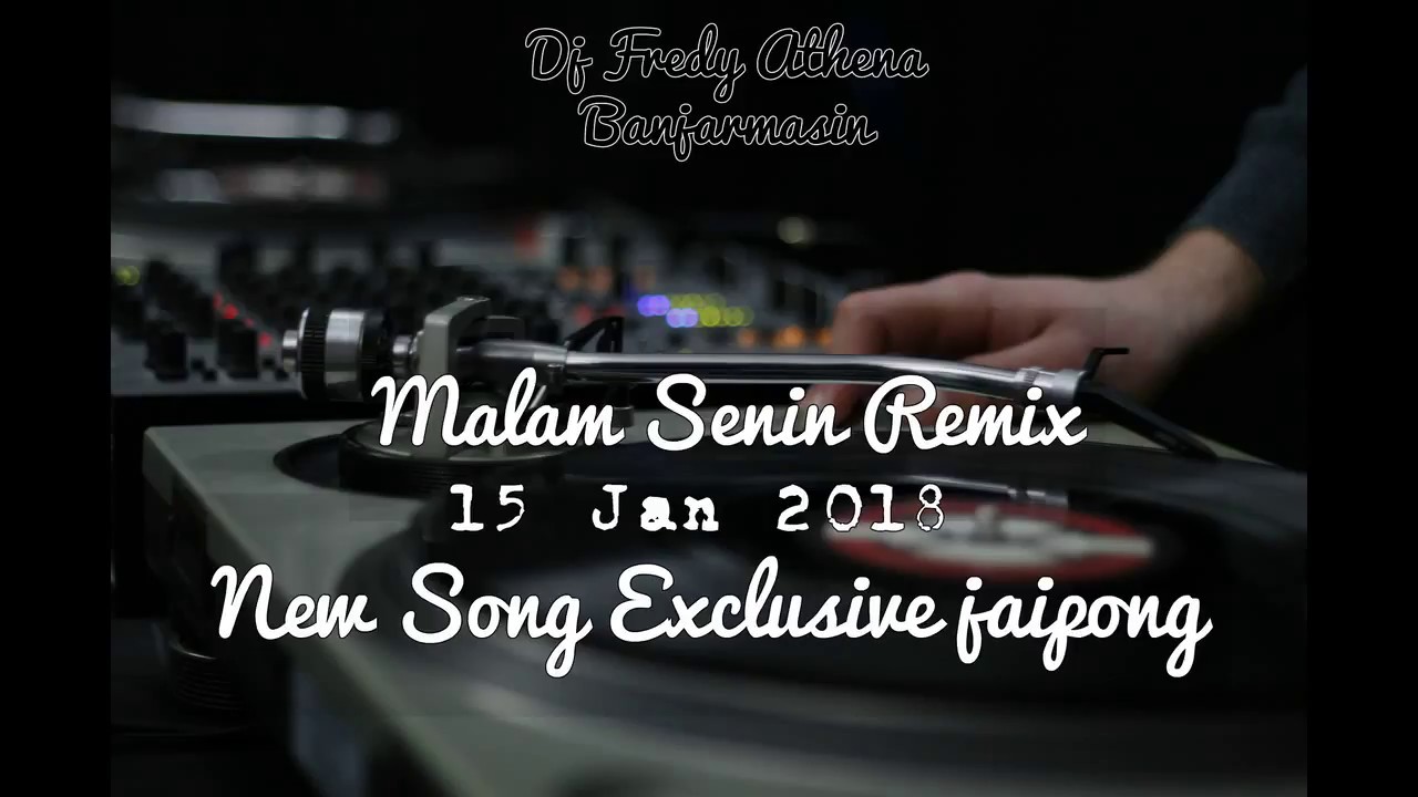 Dj Fredy - Malam Selasa Remix New Song Exclusive jaipong (15 Jan 2018)